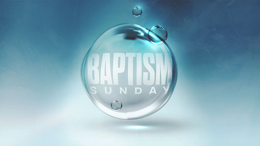 Baptism Sunday