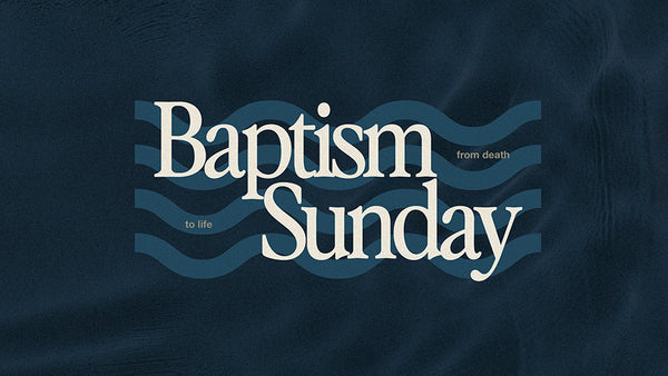 Baptism Sunday