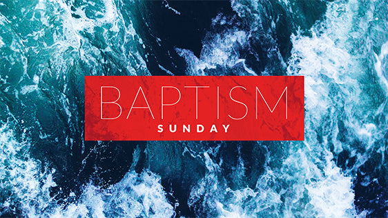 Baptism Sunday