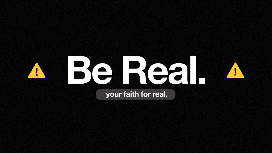 Be Real