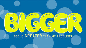 Bigger (Children's Series)