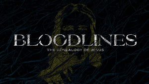 Bloodlines: The Genealogy Of Jesus