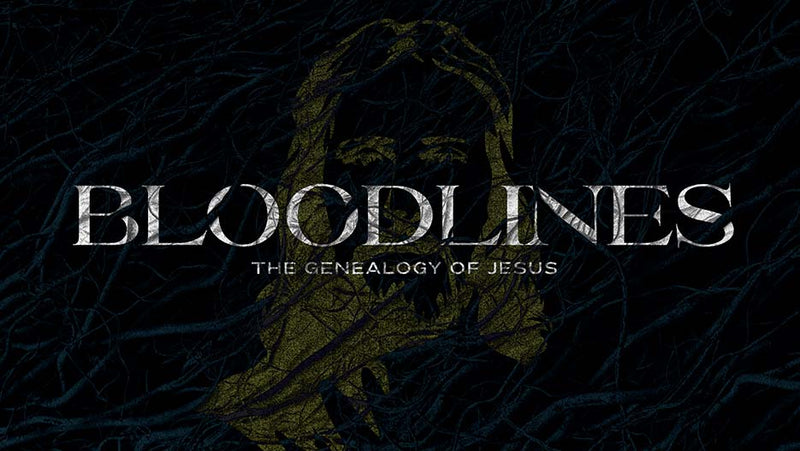 Bloodlines: The Genealogy Of Jesus