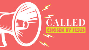 Called: Chosen By Jesus (Children's Series)
