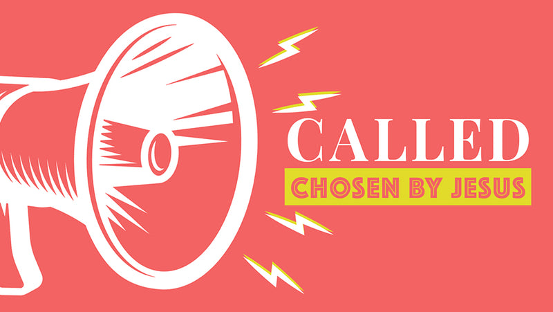 Called: Chosen By Jesus (Children's Series)