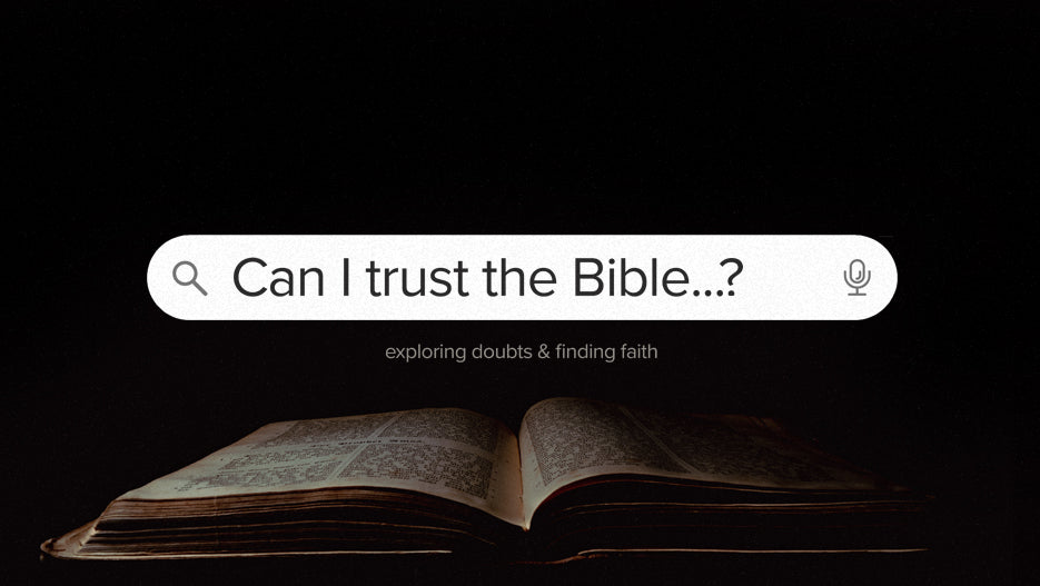 Can I Trust The Bible?