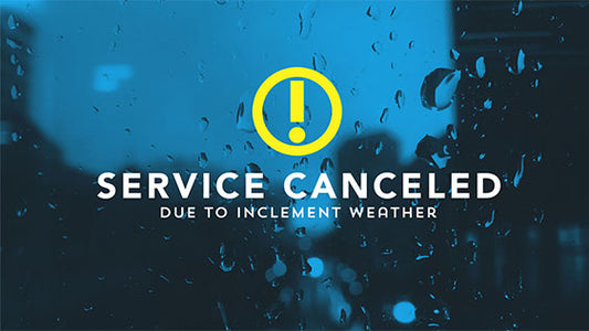 Service Canceled – Weather