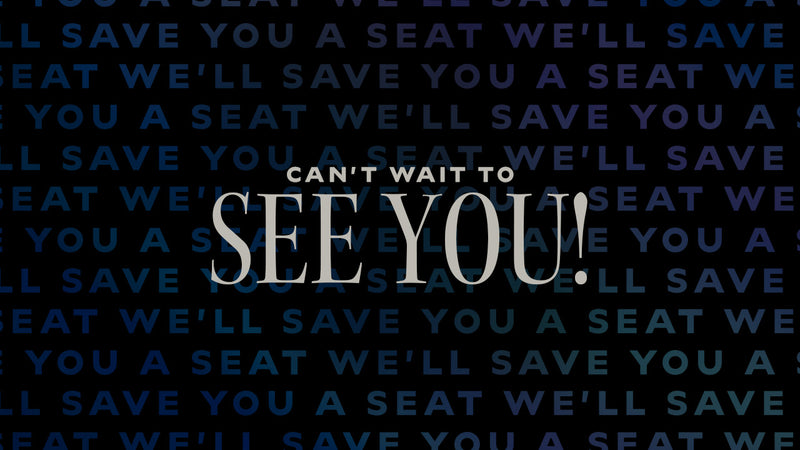 Can't Wait to See You