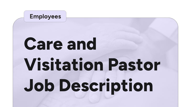 Care and Visitation Pastor Job Description