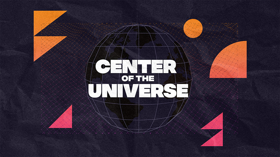 Center Of The Universe