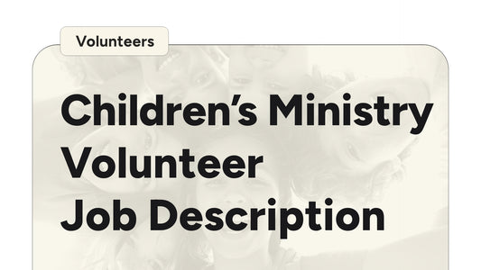Children's Ministry Volunteer Job Description