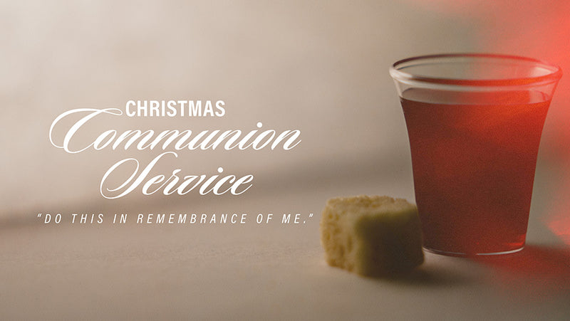 Christmas Communion Service