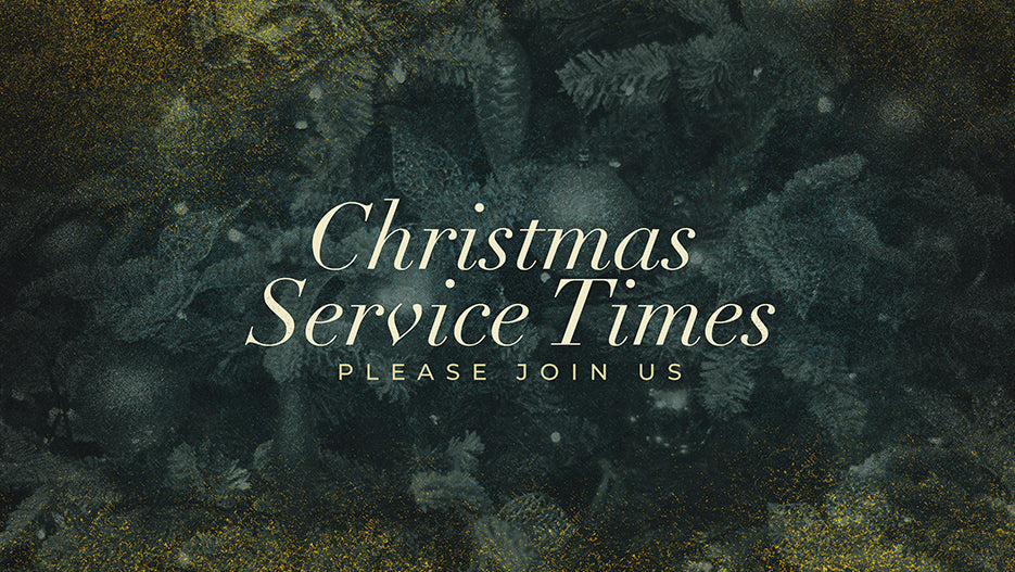 Christmas Service Times