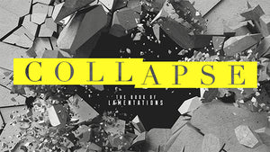 Collapse: The Book of Lamentations