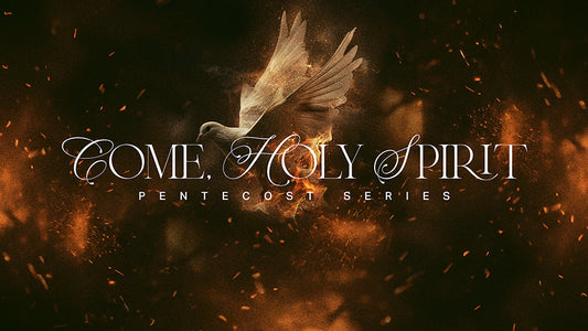 Come, Holy Spirit
