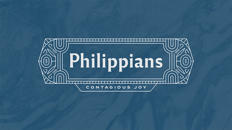 Philippians: Contagious Joy