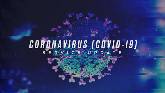 Coronavirus [COVID-19] Service Update