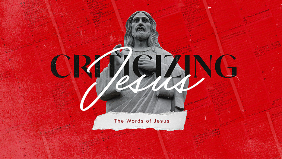 Criticizing Jesus