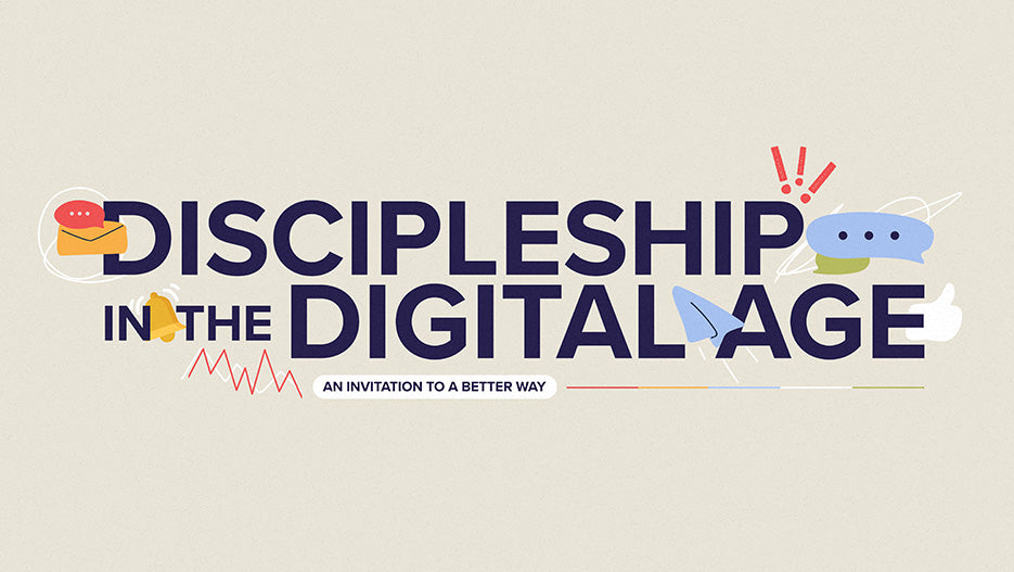 Discipleship In The Digital Age