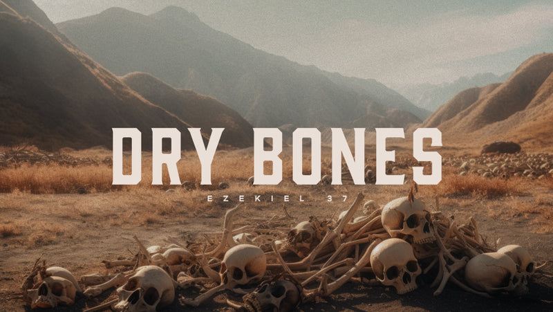 Dry Bones
