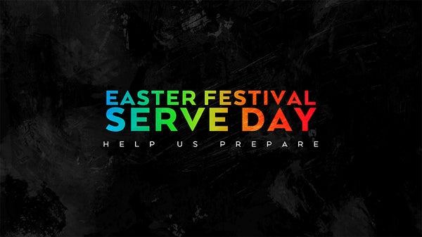 Easter Festival Serve Day