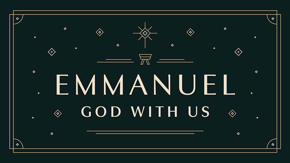 Emmanuel Message Emmanuel: God With Us – Ministry Pass