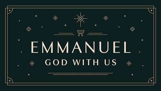 Emmanuel: God With Us