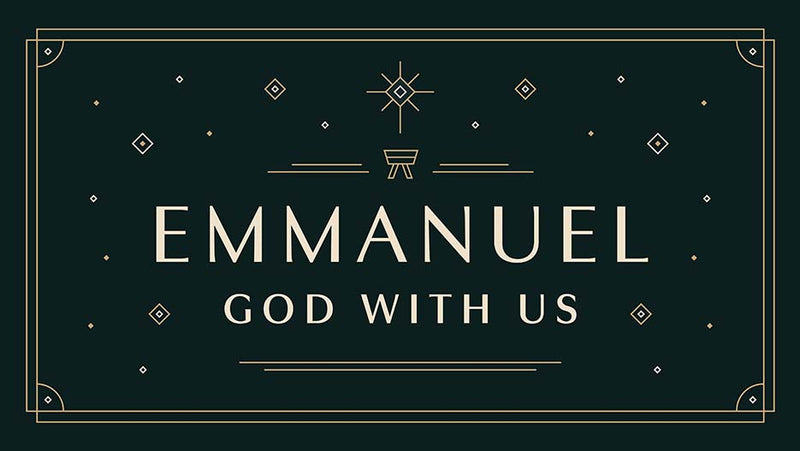 Emmanuel: God With Us