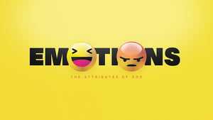 Emotions: The Attributes Of God