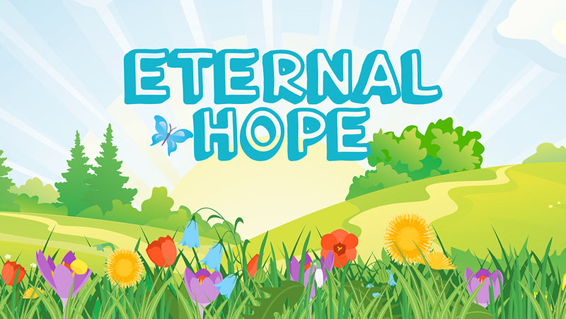 Eternal Hope (Children's Series)