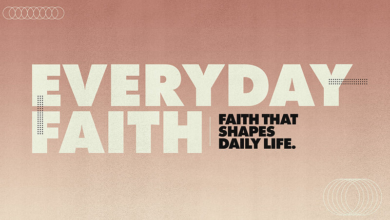 Everyday Faith