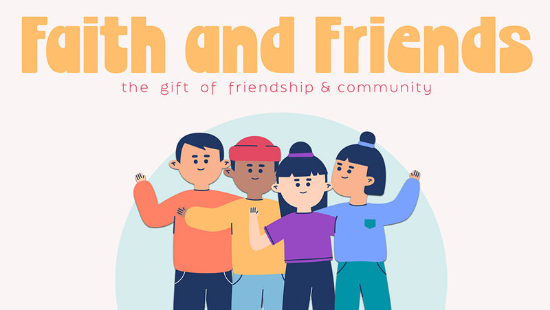 Faith and Friends (Children's Series)