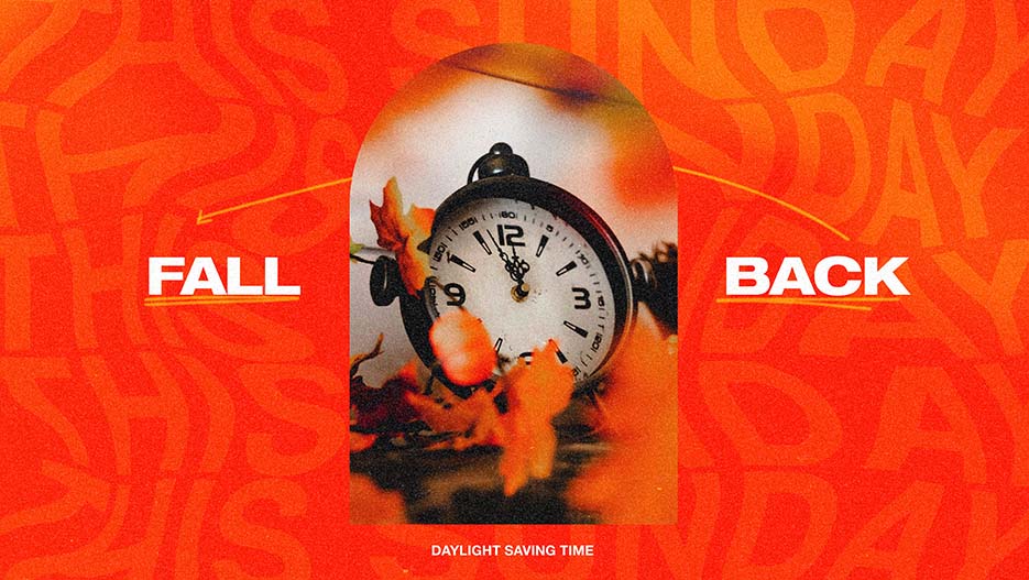 Fall Back: Daylight Saving Time – Ministry Pass