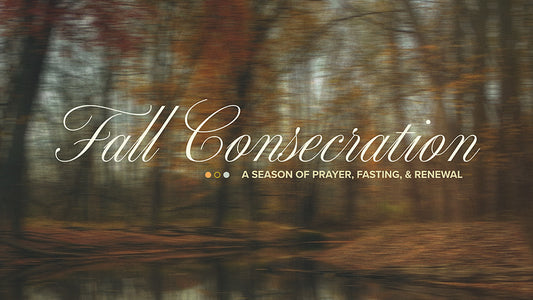 Fall Consecration