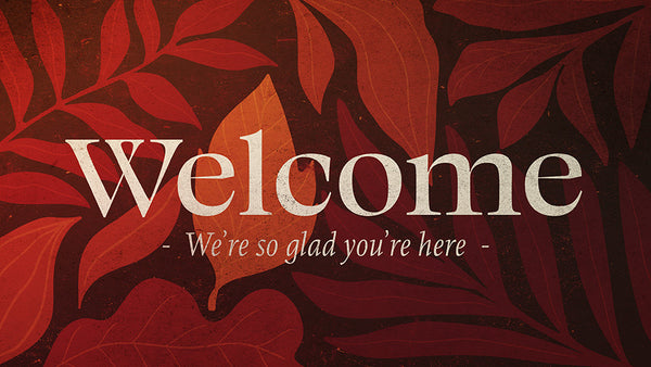 Welcome