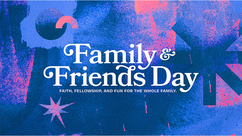 Family & Friends Day