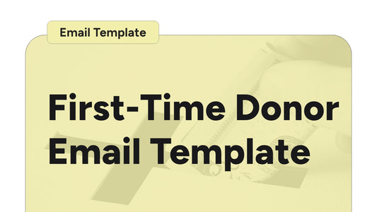 First-Time Donor Email Template