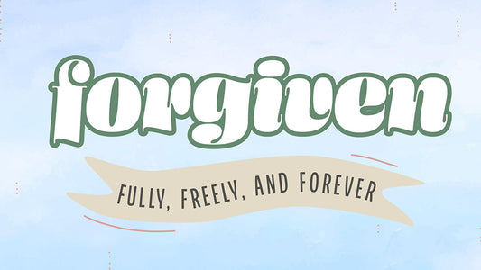 Forgiven: Fully, Freely and Forever (Children's Series)