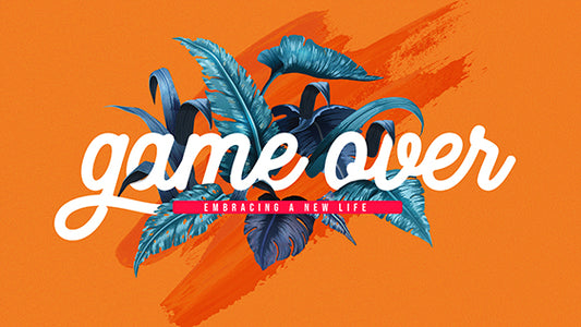 Game Over: Embracing A New Life