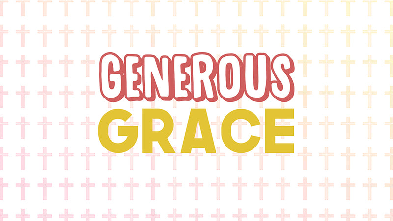 Generous Grace (Children's Series)