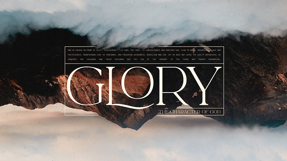 Glory: The Character of God