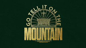 Go Tell It On The Mountain