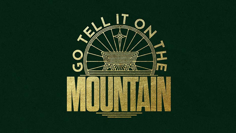 Go Tell It On The Mountain