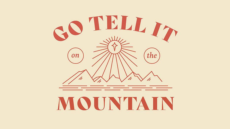 Go Tell It On The Mountain