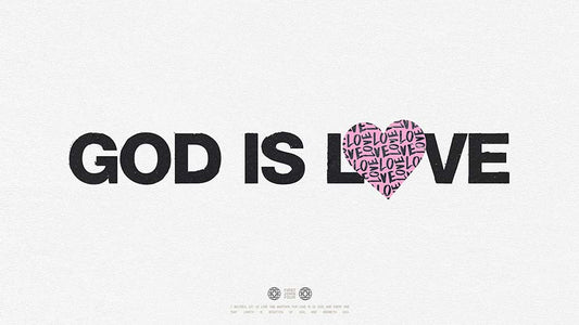God Is Love: 1 John 4