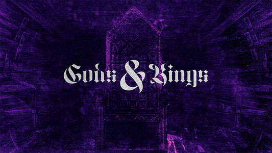 Gods and Kings
