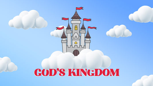 God’s Kingdom