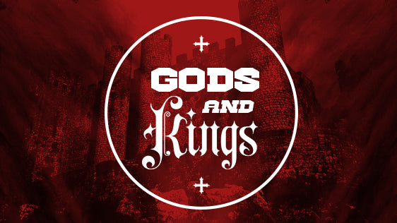 Gods & Kings
