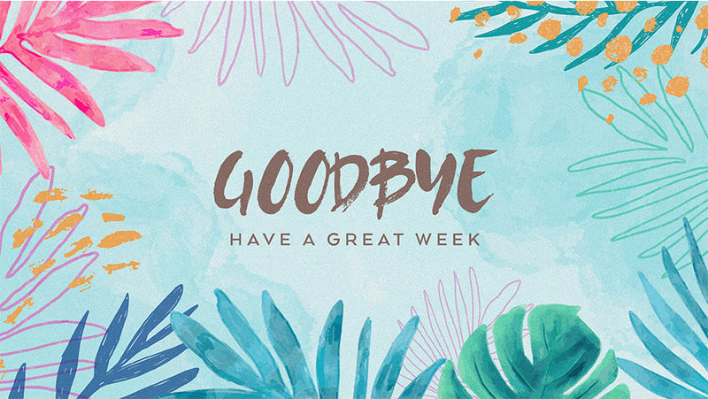 Goodbye