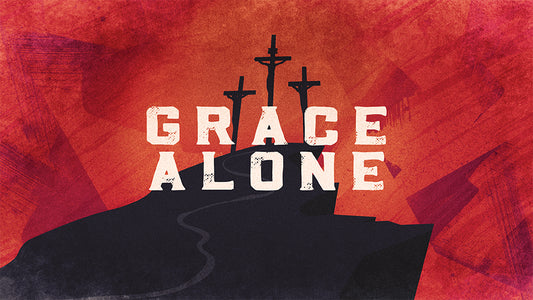 Grace Alone